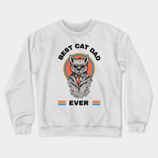 Best Cat Dad Ever Crewneck Sweatshirt